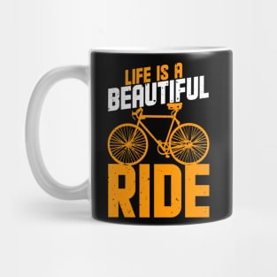 Life is a Beautiful Ride Mug